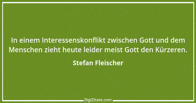 Zitat von Stefan Fleischer 250