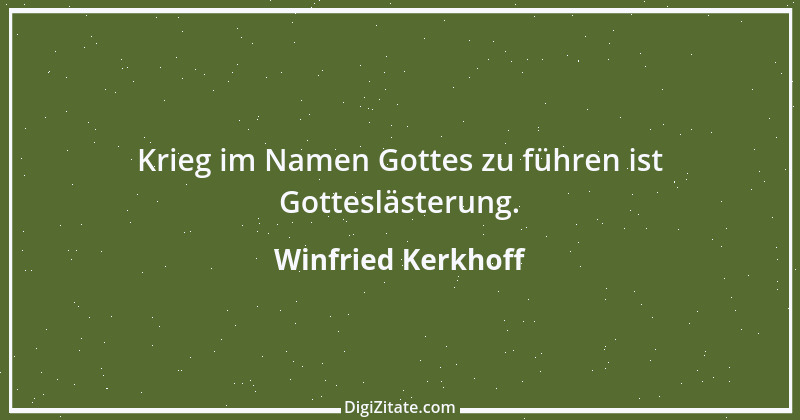 Zitat von Winfried Kerkhoff 2