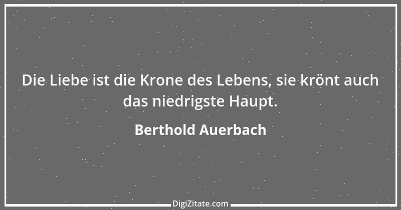 Zitat von Berthold Auerbach 142