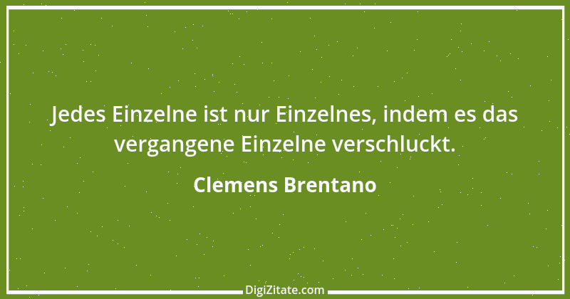 Zitat von Clemens Brentano 62