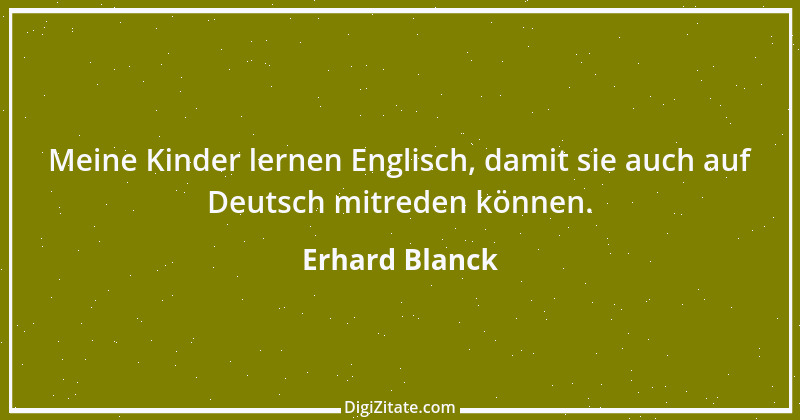 Zitat von Erhard Blanck 1852