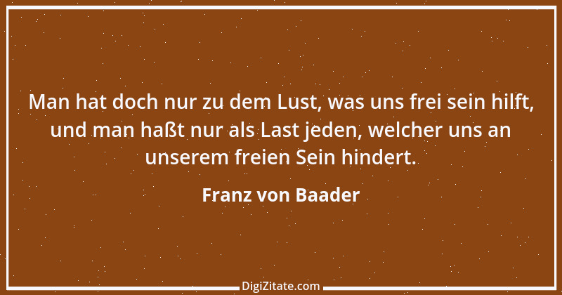 Zitat von Franz von Baader 1