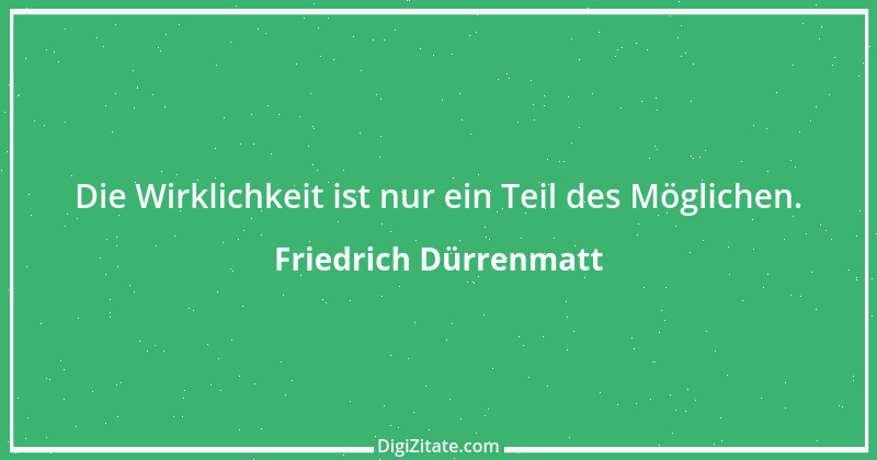 Zitat von Friedrich Dürrenmatt 60