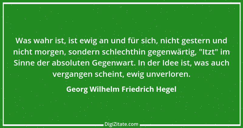 Zitat von Georg Wilhelm Friedrich Hegel 3