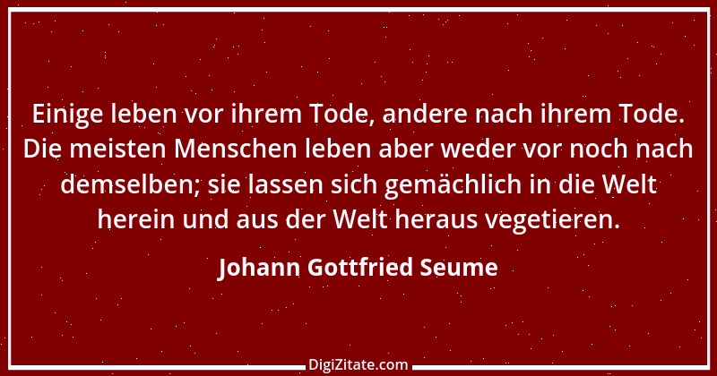 Zitat von Johann Gottfried Seume 230