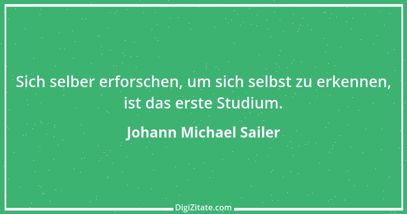 Zitat von Johann Michael Sailer 18