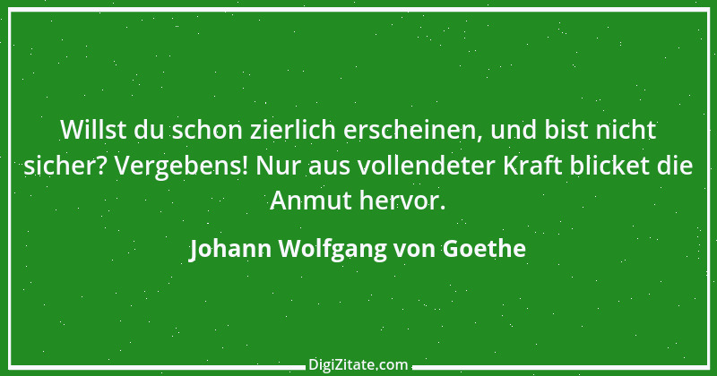 Zitat von Johann Wolfgang von Goethe 2297