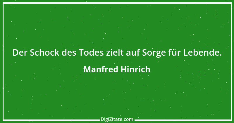 Zitat von Manfred Hinrich 1471