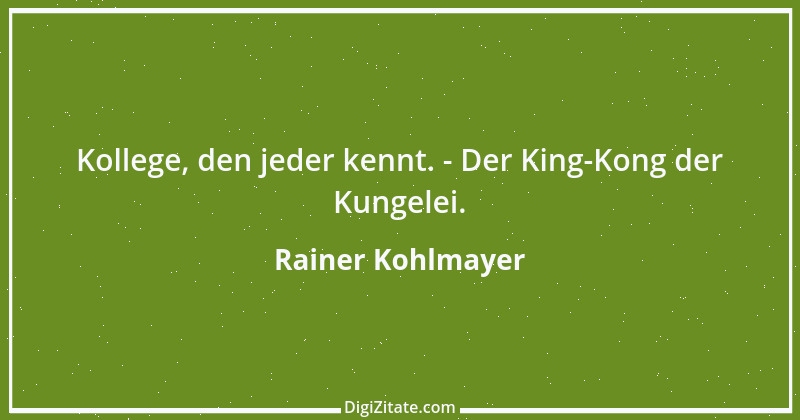 Zitat von Rainer Kohlmayer 137