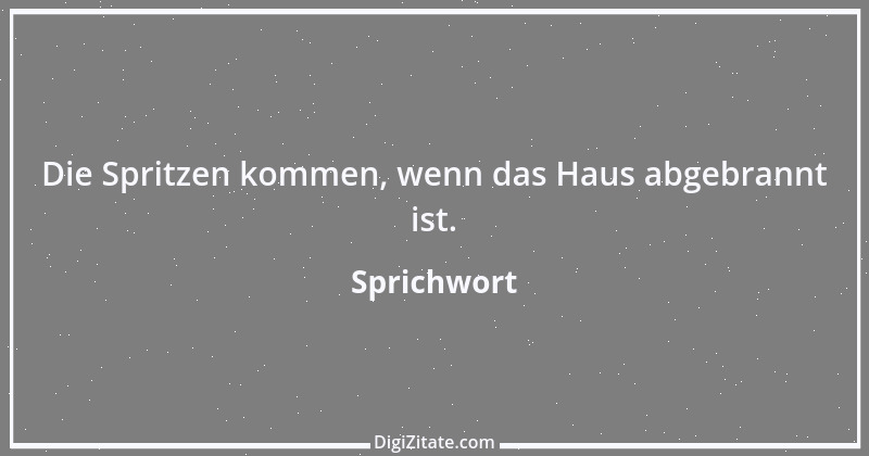 Zitat von Sprichwort 6289