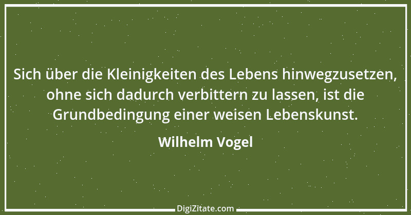 Zitat von Wilhelm Vogel 127