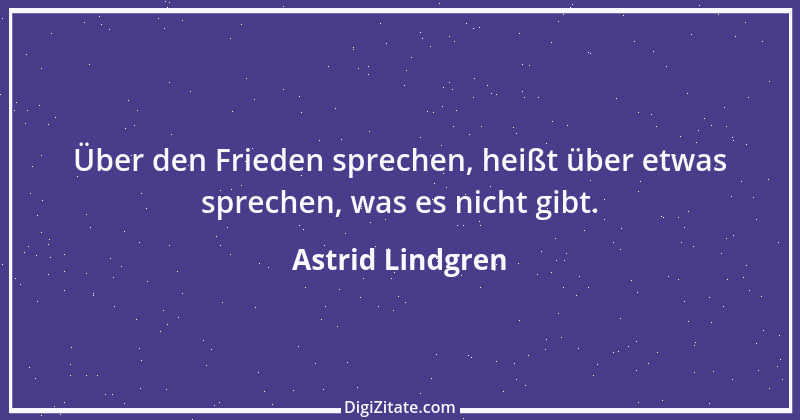 Zitat von Astrid Lindgren 20