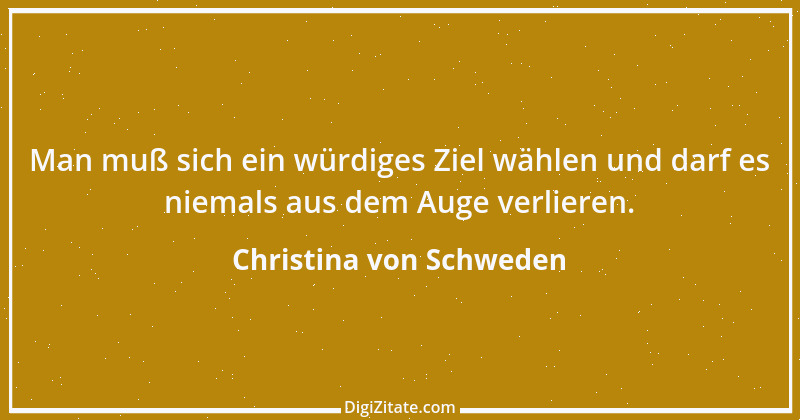 Zitat von Christina von Schweden 30