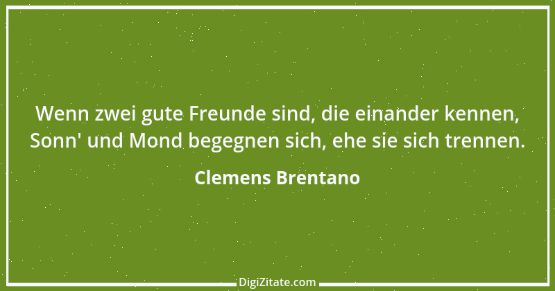 Zitat von Clemens Brentano 63