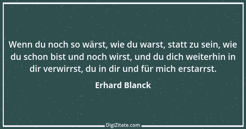 Zitat von Erhard Blanck 853