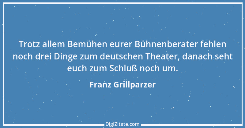 Zitat von Franz Grillparzer 144