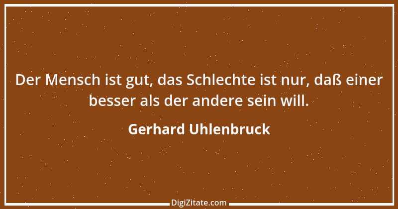 Zitat von Gerhard Uhlenbruck 118