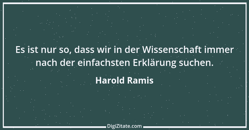 Zitat von Harold Ramis 1