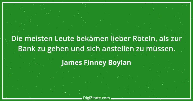 Zitat von James Finney Boylan 1