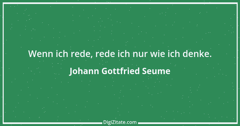 Zitat von Johann Gottfried Seume 231