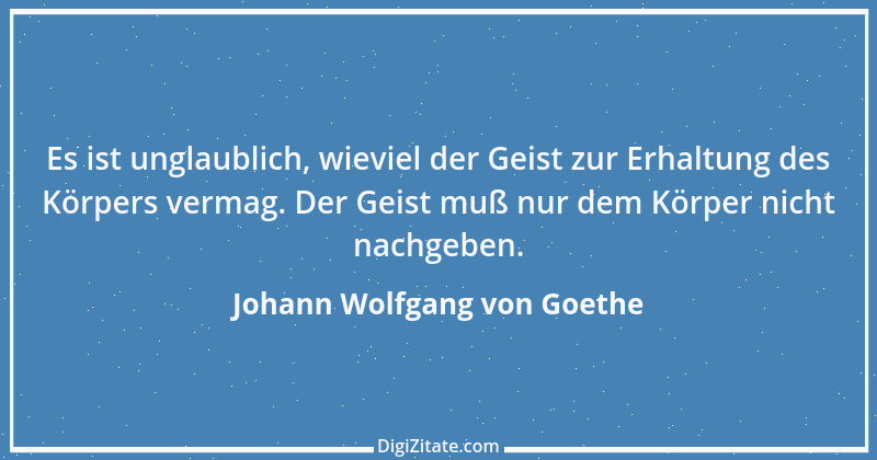 Zitat von Johann Wolfgang von Goethe 2298