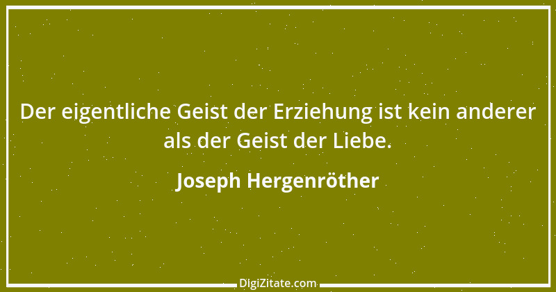 Zitat von Joseph Hergenröther 1