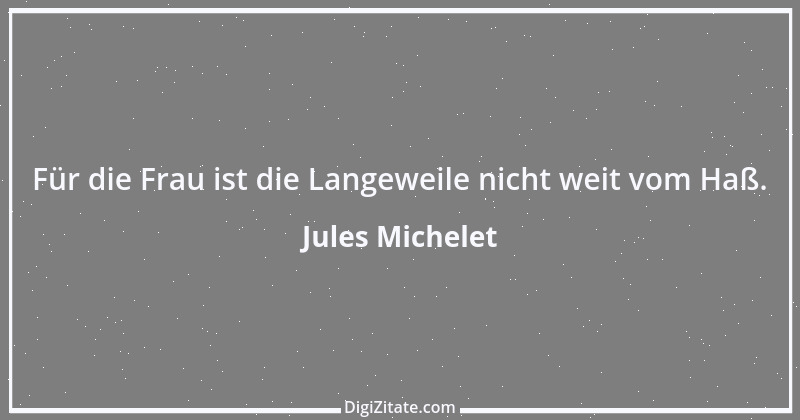 Zitat von Jules Michelet 4