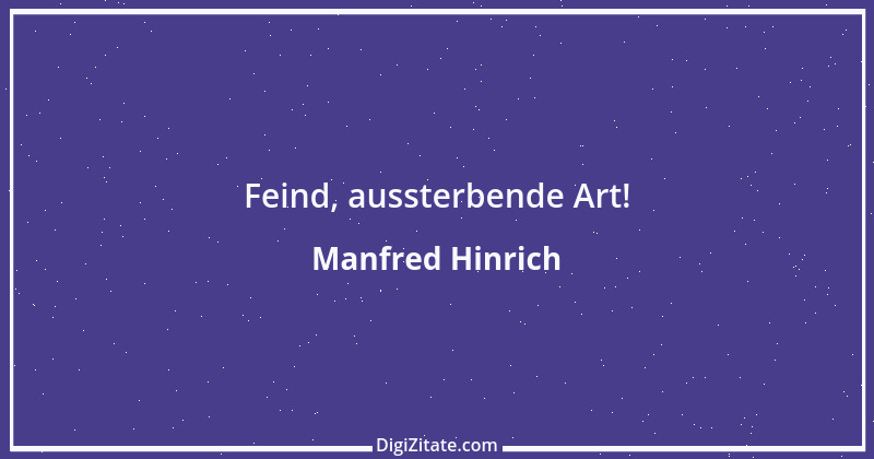 Zitat von Manfred Hinrich 1472