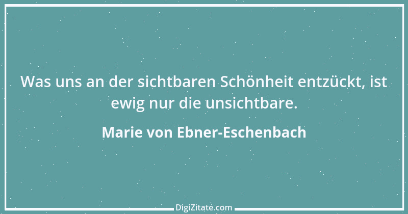 Zitat von Marie von Ebner-Eschenbach 266