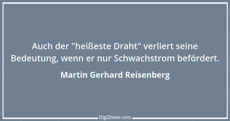 Zitat von Martin Gerhard Reisenberg 613