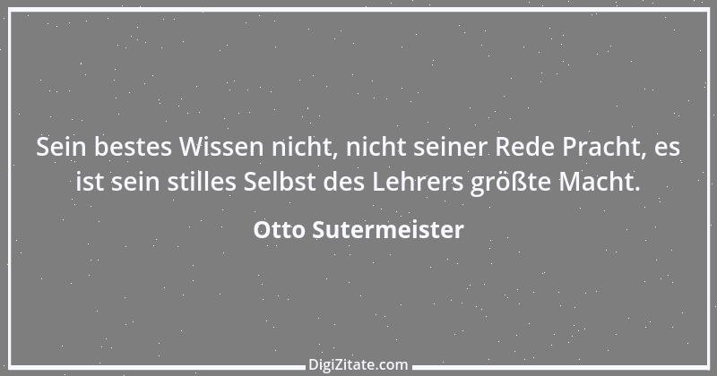 Zitat von Otto Sutermeister 3