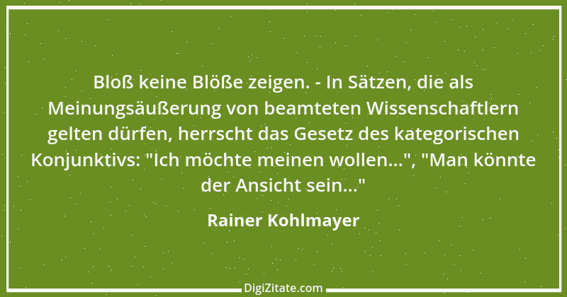 Zitat von Rainer Kohlmayer 138