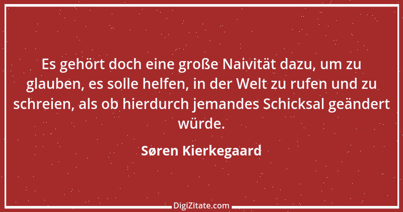 Zitat von Søren Kierkegaard 41