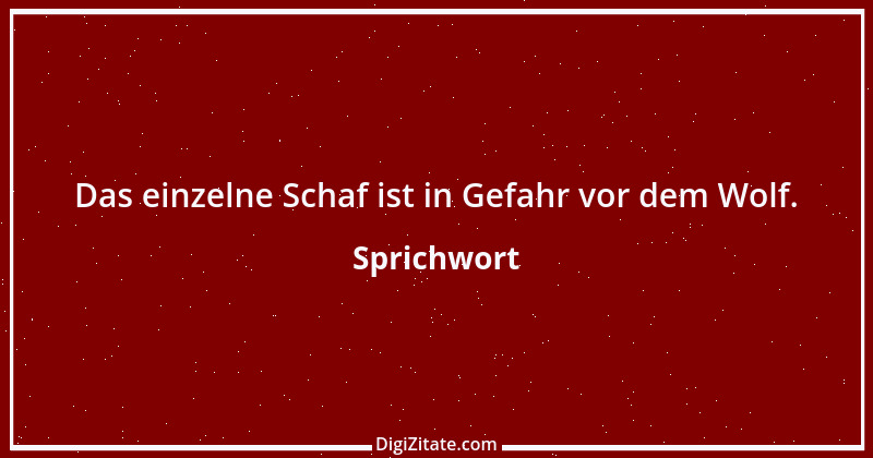 Zitat von Sprichwort 6290