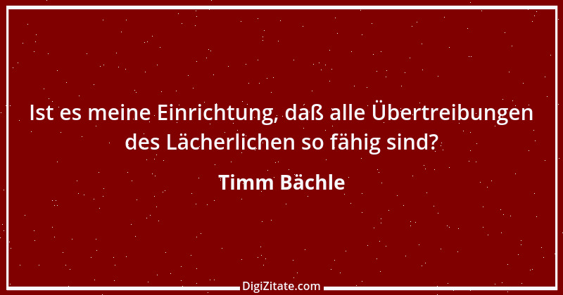 Zitat von Timm Bächle 34