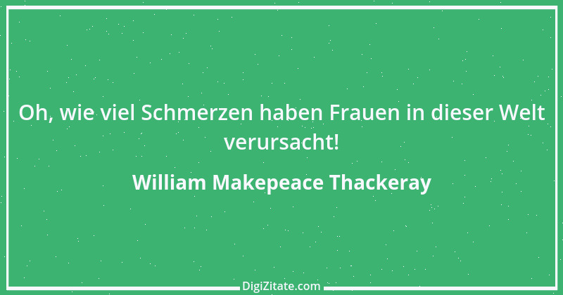 Zitat von William Makepeace Thackeray 34