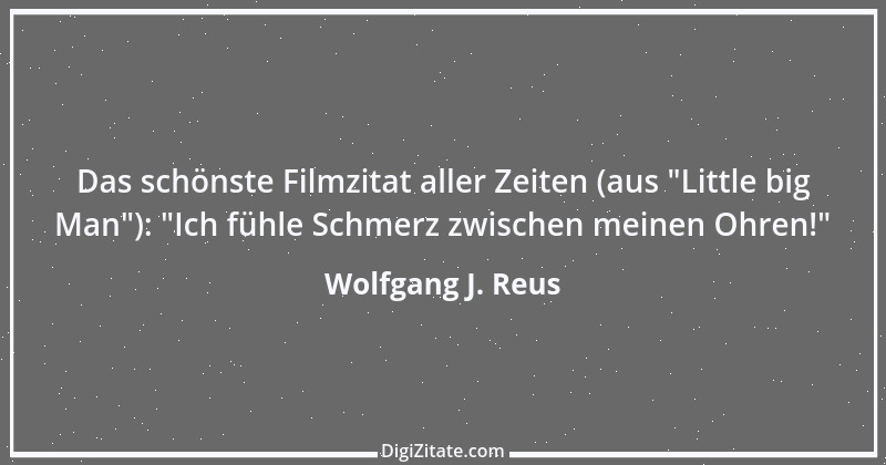 Zitat von Wolfgang J. Reus 1138