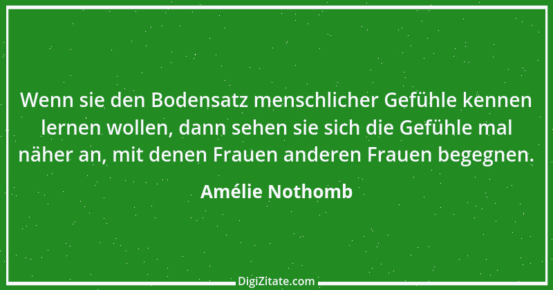 Zitat von Amélie Nothomb 27