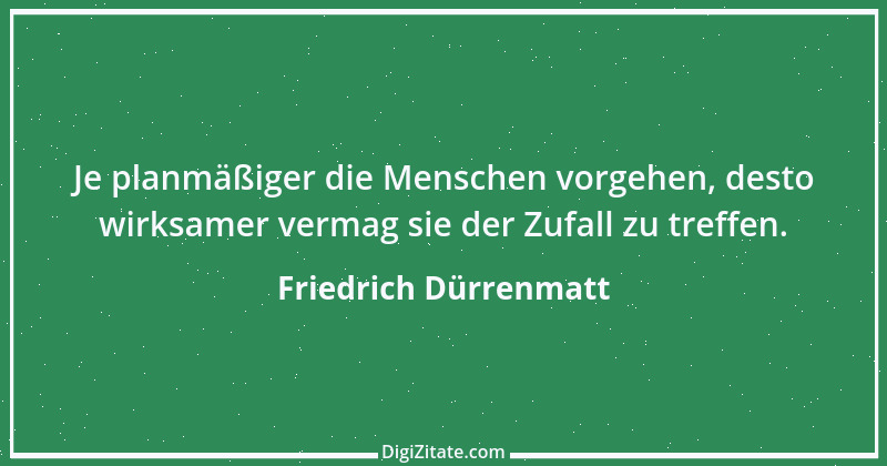 Zitat von Friedrich Dürrenmatt 62