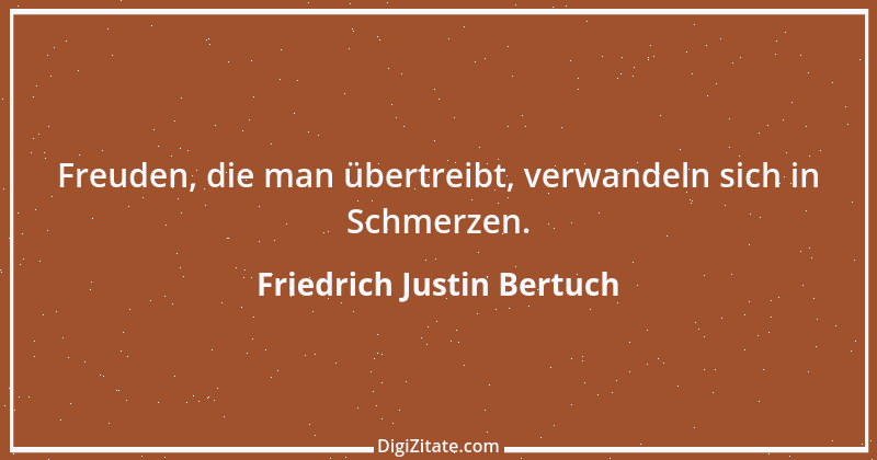 Zitat von Friedrich Justin Bertuch 1