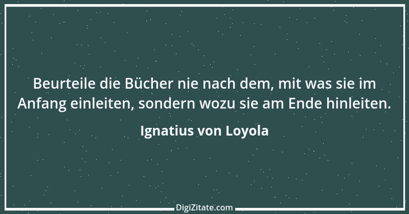 Zitat von Ignatius von Loyola 7