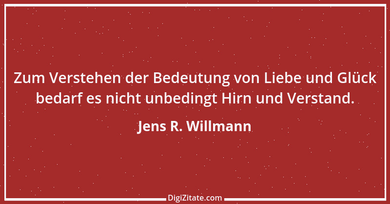 Zitat von Jens R. Willmann 2