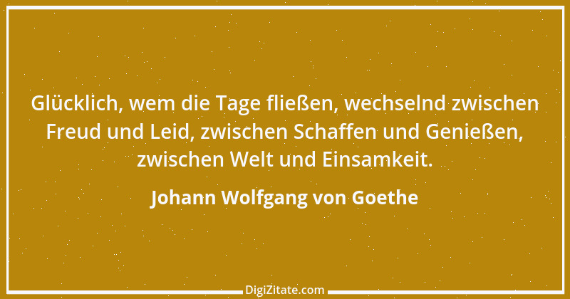 Zitat von Johann Wolfgang von Goethe 2299