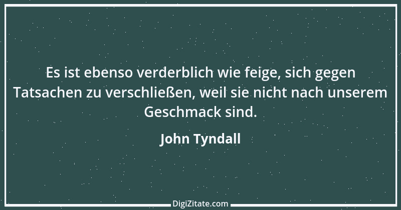 Zitat von John Tyndall 7