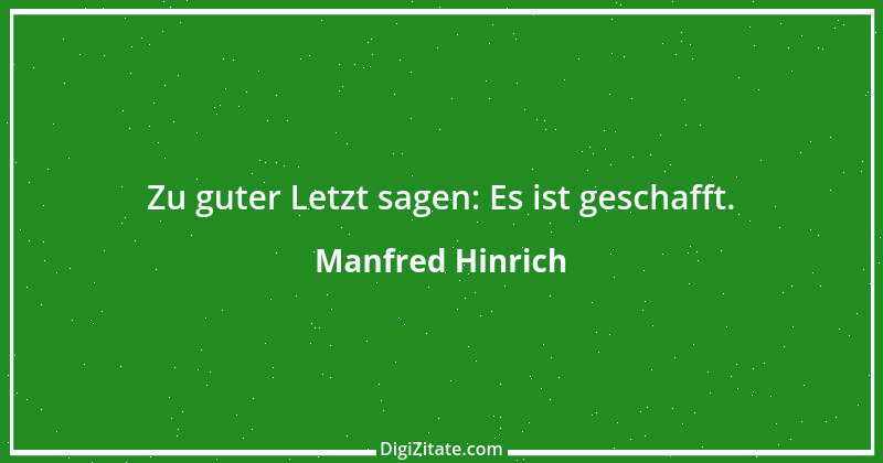 Zitat von Manfred Hinrich 3473