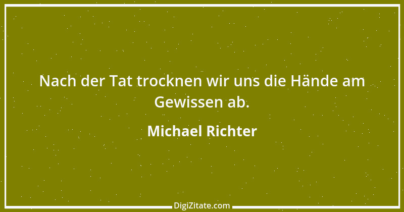 Zitat von Michael Richter 156