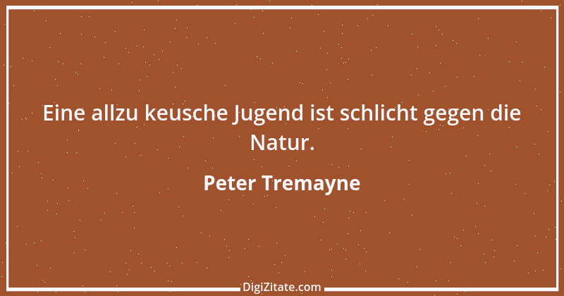 Zitat von Peter Tremayne 120