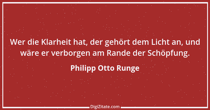 Zitat von Philipp Otto Runge 15