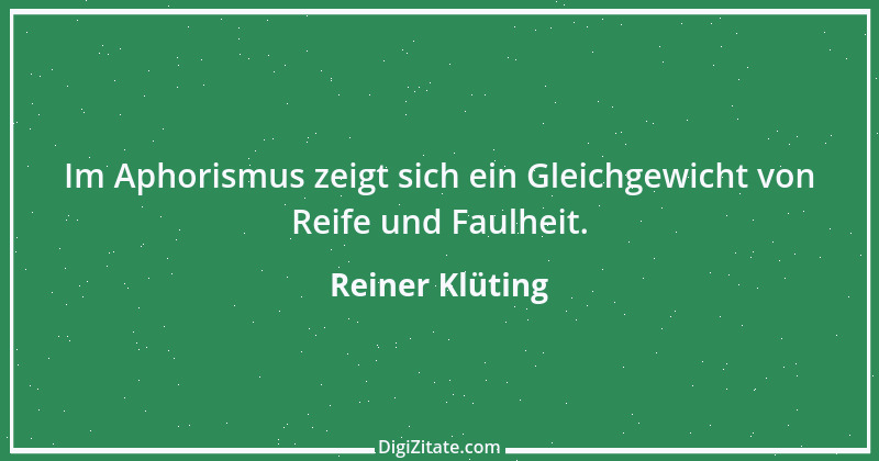 Zitat von Reiner Klüting 79