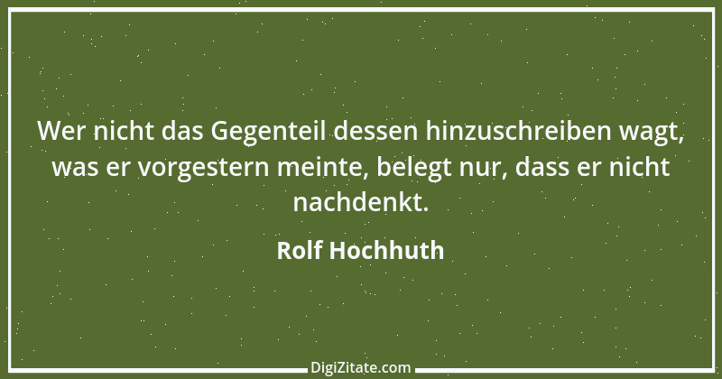 Zitat von Rolf Hochhuth 67